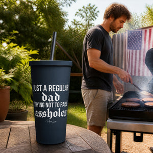 Just A Regular Dad Trying Not To Raise A**holes — Burst Lifestyle V2