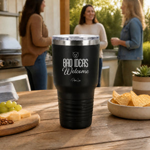 Bad Ideas Welcome 30oz Engraved Tundra Tumbler — lifestyle