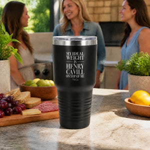 My Ideal Weight Is Henry Cavill On Top Of Me 30oz Engraved Tundra Tumbler — lifestyle