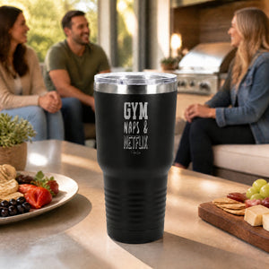 Gym Naps & Netflix 30oz Engraved Tundra Tumbler — lifestyle