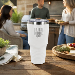 Irish Mode On 30oz Engraved Tundra Tumbler — lifestyle