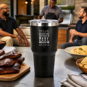 Some Of Y'all Don't Know What Happened To Earl 30oz Engraved Tundra Tumbler — lifestyle