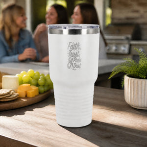 Faith Trust And Pixie Dust 30oz Engraved Tundra Tumbler — lifestyle