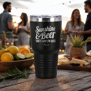 Sunshine and Beer 30oz Engraved Tundra Tumbler — lifestyle