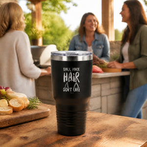 Ball Park Hair Don_t Care 30oz Engraved Tundra Tumbler — lifestyle