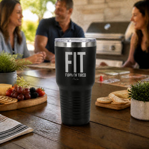 Fit Fuck Im Tired 30oz Engraved Tundra Tumbler — lifestyle