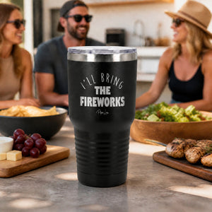 I'll Bring The Fireworks 30oz Engraved Tundra Tumbler — lifestyle
