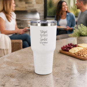 Blessed By God Spoiled By My Husband 30oz Engraved Tundra Tumbler — lifestyle