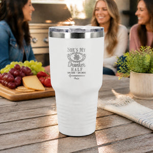 She's My Drunker Half Right 30oz Engraved Tundra Tumbler — lifestyle