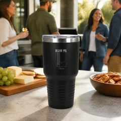 Blow Me 30oz Engraved Tundra Tumbler — lifestyle