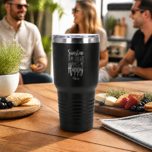 Sunshine On My Shoulders Makes Me Happy 30oz Engraved Tundra Tumbler — lifestyle