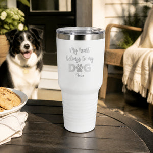 My Heart Belongs To My Dog 30oz Engraved Tundra Tumbler — lifestyle