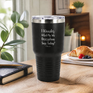 My Job Description 30oz Engraved Tundra Tumbler — lifestyle