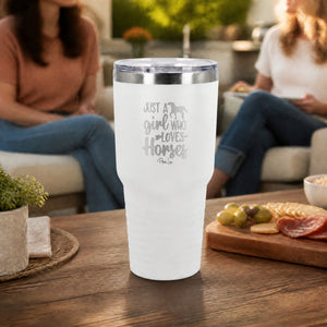 Just A Girl Who Loves Horses 30oz Engraved Tundra Tumbler — lifestyle