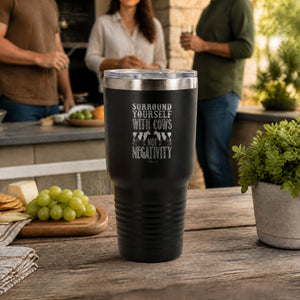 Surround Yourself With Cows 30oz Engraved Tundra Tumbler — lifestyle