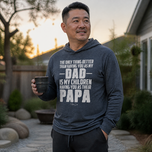 The Only Thing Better Than Having You As My Dad Hooded Long Sleeve Tee — lifestyle hero