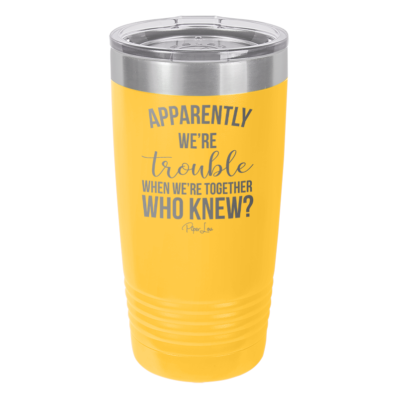 Flash Sale | Apparently We're Trouble Old School Tumbler