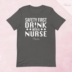 Safety First Drink With A Nurse Premium Tee — Asphalt