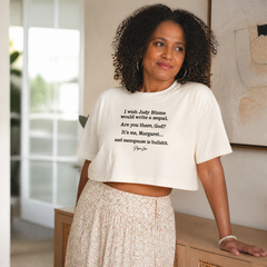 Are You There, God? It's Me, Margaret... And Menopause Is Bullsh*t Cropped Boxy Tee — lifestyle hero