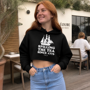 Spilling The Tea Since 1773 Cropped Hoodie — lifestyle hero