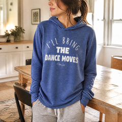 I'll Bring The Dance Moves Hooded Long Sleeve Tee — lifestyle hero