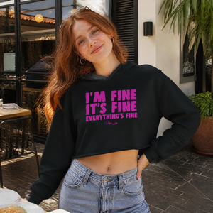 I'm Fine It's Fine Everything's Fine Cropped Hoodie — lifestyle hero