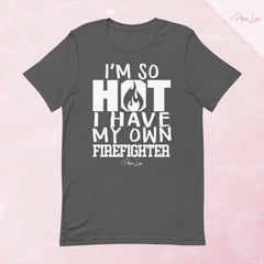 I'm So Hot I Have My Own Firefighter Premium Tee — Asphalt