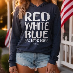 Red White Blue And Titos Too Hooded Long Sleeve Tee — lifestyle hero