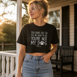 You're Not My Dog Cropped Boxy Tee — lifestyle hero