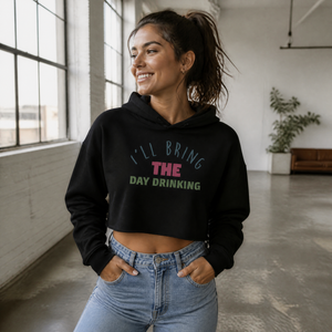 I'll Bring The Day Drinking Cropped Hoodie — lifestyle hero