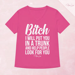 Bitch I Will Put You In The Trunk Women's Graphic V-Neck — Berry