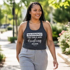 Warning The Girls Are Drinking Again Tank Top — lifestyle hero