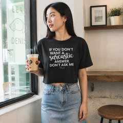 If You Don't Want A Sarcastic Answer Cropped Boxy Tee — lifestyle hero