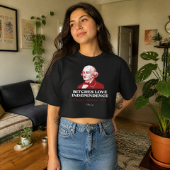 Bitches Love Independence (Thomas Jefferson) Cropped Boxy Tee — lifestyle hero