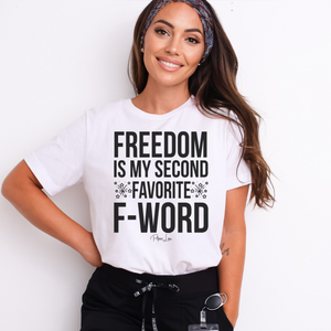 Freedom Is My Second Favorite F Word Classic Tee