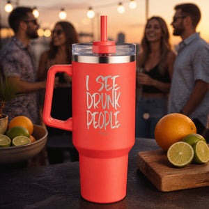 I See Drunk People 40oz Engraved Travel Tumbler — lifestyle