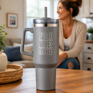 Spoiled Wives Matter 40oz Engraved Travel Tumbler — lifestyle