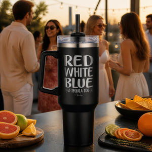 Red White Blue And Tequila Too 40oz Engraved Travel Tumbler — lifestyle