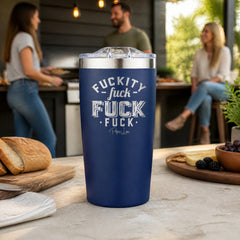 Fuckity Fuck Fuck Fuck 20oz Engraved Adventure Tumbler — lifestyle