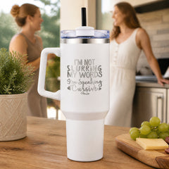 I'm Not Slurring My Words 40oz Engraved Travel Tumbler — lifestyle