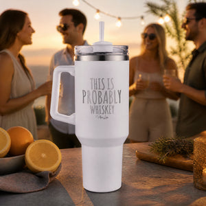 This is Probably Whiskey 40oz Engraved Travel Tumbler — lifestyle