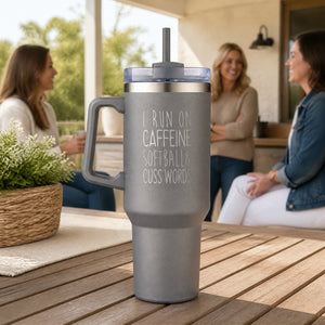 I Run On Caffeine Softball & Cuss Words 40oz Engraved Travel Tumbler — lifestyle