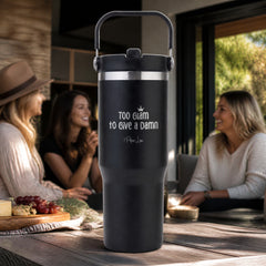 Too Glam To Give A Damn 30oz Engraved Saratoga Tumbler — lifestyle