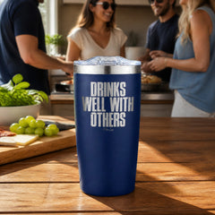 Drinks Well With Others 20oz Engraved Adventure Tumbler — lifestyle