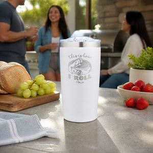 This Is How I Roll Red Hose 20oz Engraved Adventure Tumbler — lifestyle