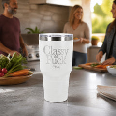 Classy As Fuck 30oz Engraved Tundra Tumbler — lifestyle