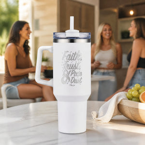Faith Trust And Pixie Dust 40oz Engraved Travel Tumbler — lifestyle