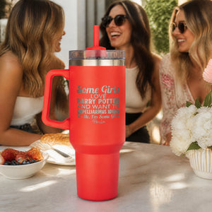 Some Girls Love Harry Potter And Want To Expelliarmus Idiots 40oz Engraved Travel Tumbler — lifestyle