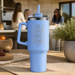 I Run On Caffeine Camping & Cuss Words 40oz Engraved Travel Tumbler — lifestyle