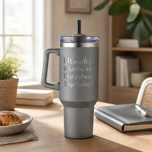 My Job Description 40oz Engraved Travel Tumbler — lifestyle